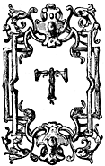 Capital T in an ornate frame.